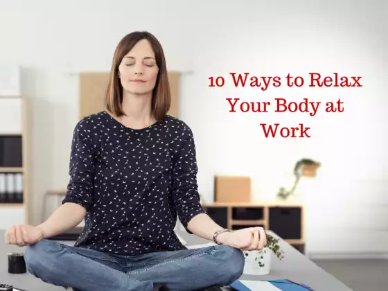 10 formas de relajar el cuerpo en el trabajo - Multilingüe
